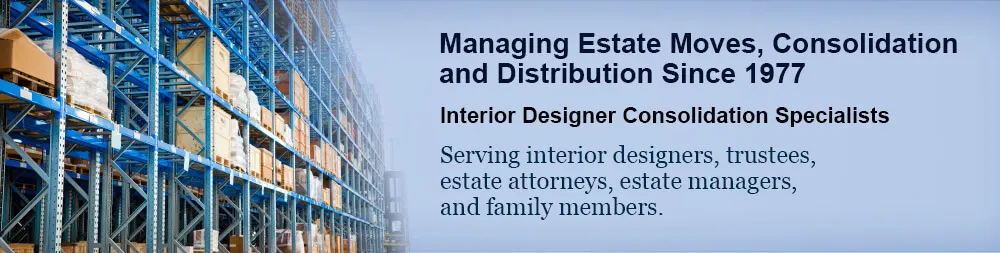 Custom Packing, Shipping & Storage Solutions San Francisco Estate Moves, Consolidation & Distribution Specialists